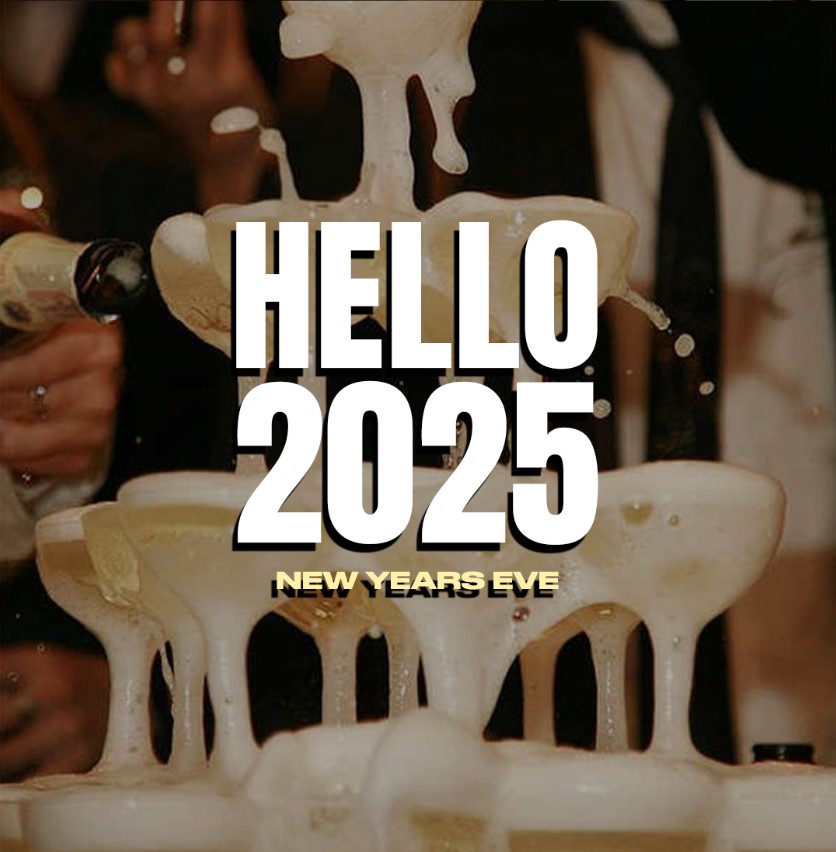HELLO 2025 NEW YEARS EVE 